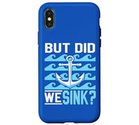 Anchor Boating Adventure But Did We Sink Quote Boat Lovers Case for iPhone X/XS
