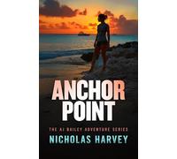 Anchor Point (AJ Bailey Adventure)
