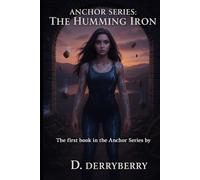 Anchor Series: The Humming Iron (The Anchor Series)