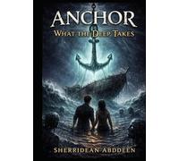 ANCHOR: What the Deep Takes