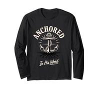 Anchored His Word Faith Christian Gathering Church Outings Long Sleeve T-Shirt