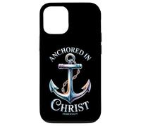 Anchored in Christ - Hebrews 6:19 Case for iPhone 12/12 Pro
