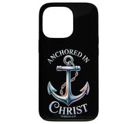 Anchored in Christ - Hebrews 6:19 Case for iPhone 13 Pro