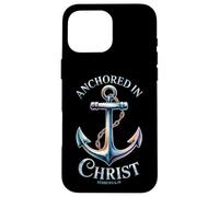 Anchored in Christ - Hebrews 6:19 Case for iPhone 16 Pro Max