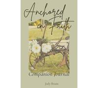 Anchored in Faith Companion Journal