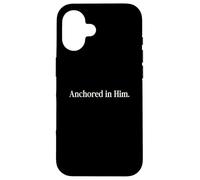 Anchored in Him Christian Faith Quote Inspirational Case for iPhone 16