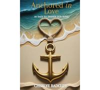 Anchored in Love: 30 Days to Deepen Our Bond