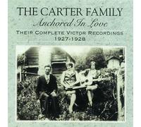 Anchored in Love by Carter Family (1994-10-12)