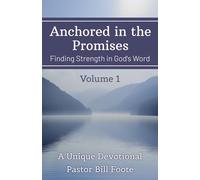 Anchored in the Promises: Finding Strength in God's Word
