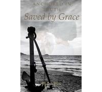 Anchored in Truth, Saved by Grace
