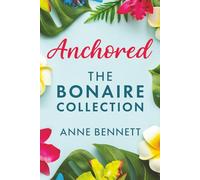 Anchored: The Bonaire Collection (A Lyle Cooper Story)