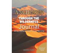 Anchored Through the Wilderness