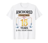 Anchored Together 15 Years Couples 15th Anniversary Cruise T-Shirt