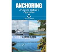 Anchoring: A Ground Tackler's Apprentice - Basics and Beyond