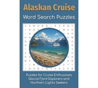 Anchors Aweigh: An Alaskan Cruise Word Search Adventure: Puzzles for Glacier Gazers, Whale Watchers and Northern Lights Chasers!