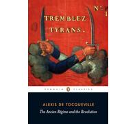 Ancien Regime and the Revolution (Penguin Classics)