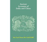 Ancient Accounts of India and China