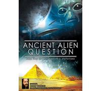 Ancient Alien Question: From Ufos To Extraterrestrial Visitations [DVD] [2012]