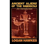 Ancient Aliens of the Americas