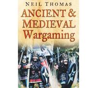 Ancient and Medieval Wargaming