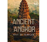 Ancient Angkor: City of Temples