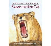 Ancient Animals: Saber-toothed Cat