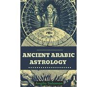 Ancient Arabic Astrology