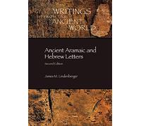 Ancient Aramaic and Hebrew Letters, Second Edition: 14 (Writings from the Ancient World)