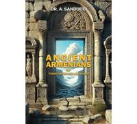 Ancient Armenians - Their Origin and Language.: Meqa nəşr: 2 cilddə. (Ancient World.)