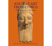 Ancient Art From Cyprus: The Cesnola Collection at the Metropolitan Museum of Art by V Karageorghis (2000-06-26)