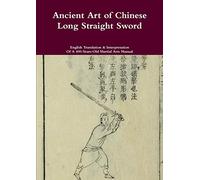 Ancient Art of Chinese Long Straight Sword