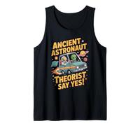 Ancient Astronaut Theorist Say Yes Tank Top