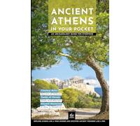 Ancient Athens in Your Pocket: An Archaeology Guide for Everyone (Urban Expedition Europe)