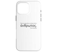 Ancient Attic Greek - Protagoras Quote - Greek Philosophy Case for iPhone 16 Pro Max