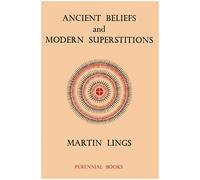 Ancient Beliefs and Modern Superstitions