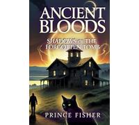 Ancient Bloods: Shadows of the Forgotten Tomb