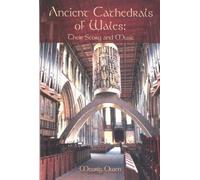 Ancient Cathedrals of Wales - Their Story and Music