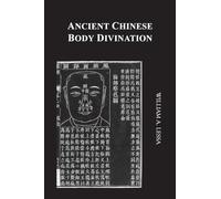 Ancient Chinese Body Divination: Its Forms, Affinities and Functions