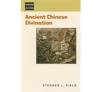 Ancient Chinese Divination (Dimensions of Asian Spirituality)