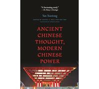 Ancient Chinese Thought, Modern Chinese Power: 5 (The Princeton-China Series)
