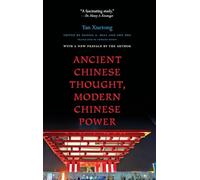 Ancient Chinese Thought, Modern Chinese Power (Princeton-China): 3 (The Princeton-China Series)