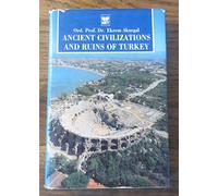 Ancient Civilizations and Ruins of Turkey