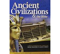 Ancient Civilizations & the Bible: From Creation to Jesus Christ (History Revealed)