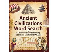 Ancient Civilizations Word Search: A Collection of 30 Stimulating Puzzles and Solutions for All Ages (The Joy Vault)