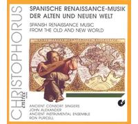Ancient Consort Singers - Spanish Renaissance Music from the Old and New World