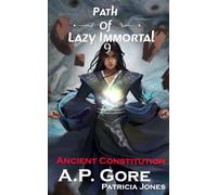 Ancient Constitution: A Wuxia/Xianxia Cultivation Novel (Path of Lazy Immortal)