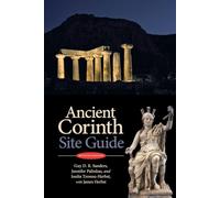 Ancient Corinth: Site Guide (7th ed.)