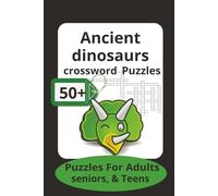 Ancient Dinosaurs Crossword Puzzles: Compact 6x9 , Travel Anti- Boredom Book