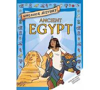 Ancient Egypt (Uncover History)