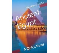 Ancient Egypt: A Quick Read (World History : A Quick Read Series)